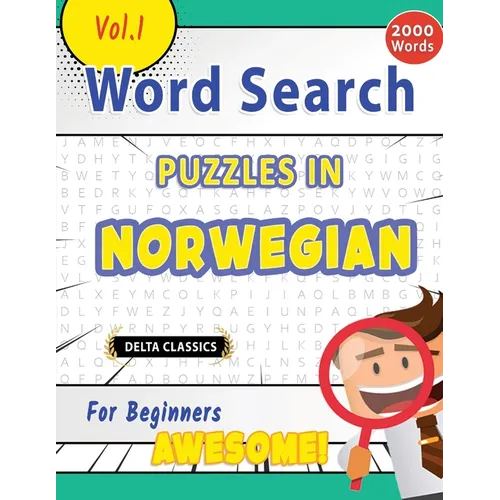 Word Search Puzzles in Norwegian for Beginners - Awesome! Vol.1 - Delta Classics