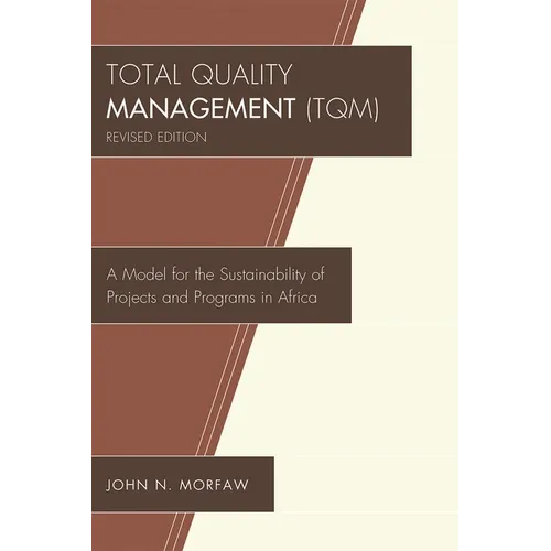 Total Quality Management (Tqm): A Model for the Sustainability of Projects and Programs in Africa