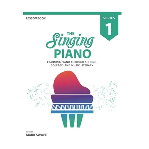 The Singing Piano: Lesson Book 1