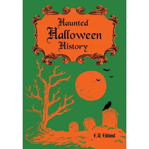 Haunted Halloween History