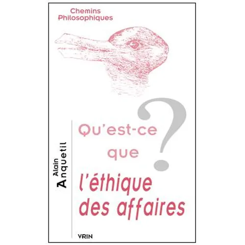 Qu'est-CE Que l'Ethique Des Affaires?