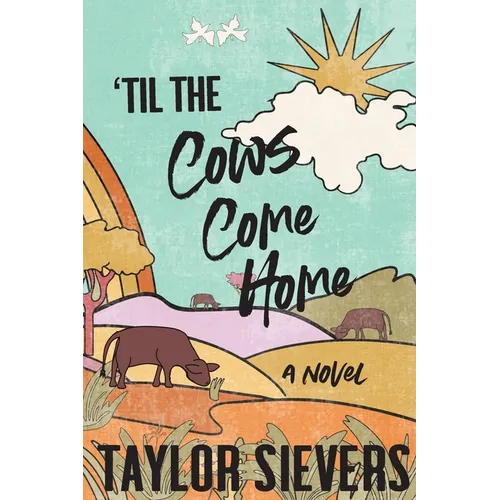 'Til the Cows Come Home