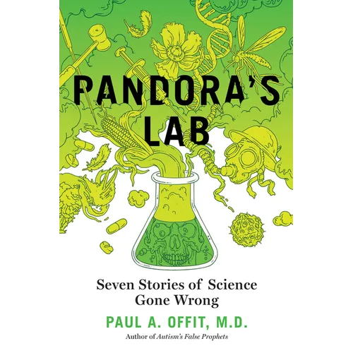 Pandora's Lab: Seven Stories of Science Gone Wrong