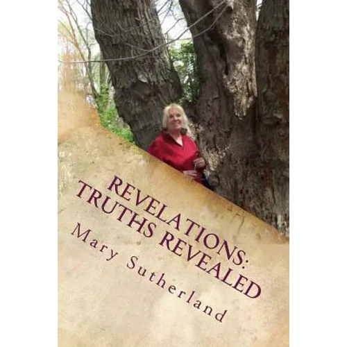 Revelations: Truths Revealed: The Untold Story of Giants, Ancient Mound Builders, the Followers of Horus and Secret Societies of North America