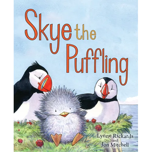 Skye the Puffling: A Baby Puffin's Adventure