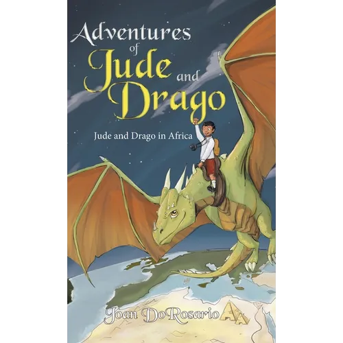 Adventures of Jude and Drago: Jude and Drago in Africa