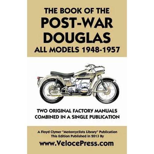 Book of the Post-War Douglas All Models 1948-1957