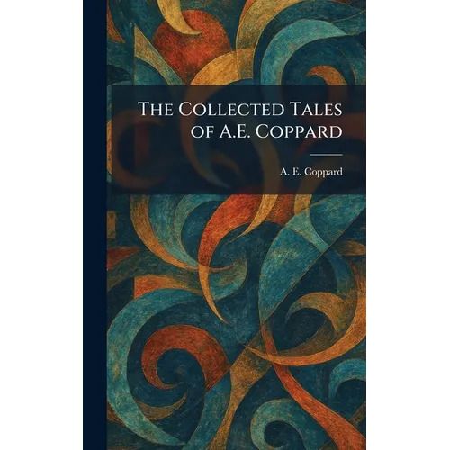 The Collected Tales of A.E. Coppard