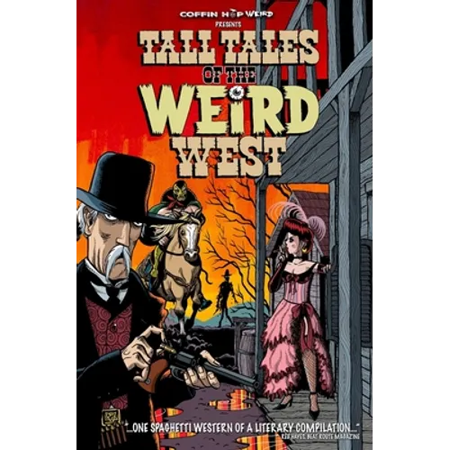 Tall Tales of the Weird West