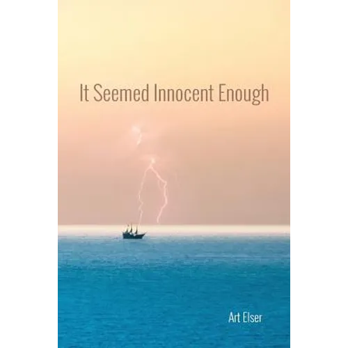 It Seemed Innocent Enough