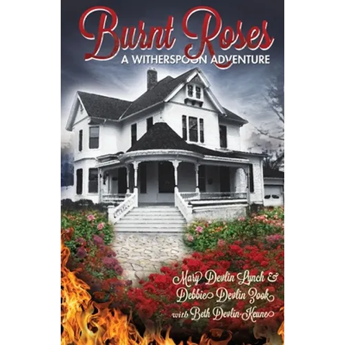 Burnt Roses: A Witherspoon Adventure