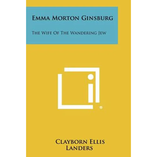 Emma Morton Ginsburg: The Wife of the Wandering Jew