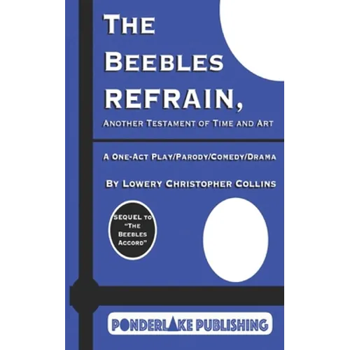The Beebles Refrain: Another Testament of Time and Art