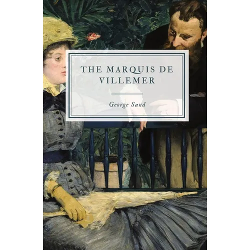 The Marquis de Villemer