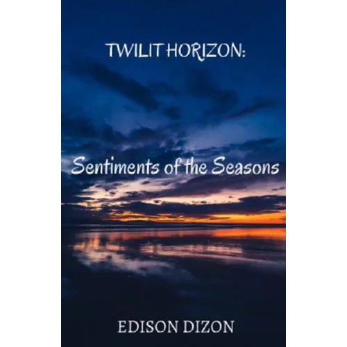 Twilit Horizon: Sentiments of the Seasons