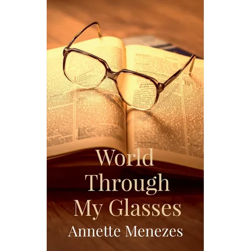 World Through My Glasses