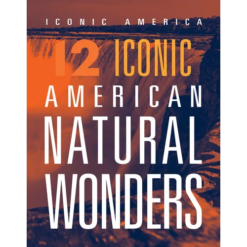 12 Iconic American Natural Wonders