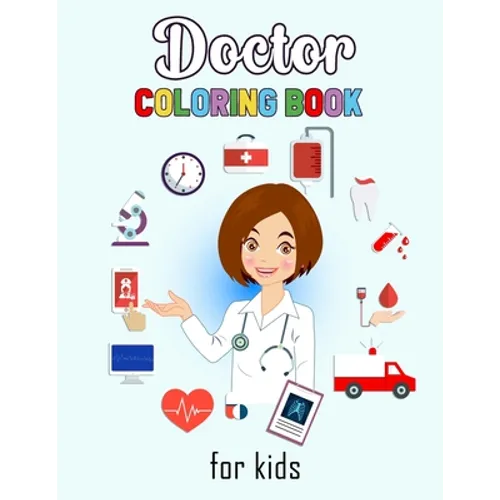 Doctor Coloring Book for Kids: Beautiful Doctor Designs