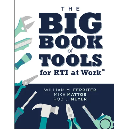 The Big Book of Tools for Rti at Work(tm): (Targeted, Ready-To-Use Tools for Achieving Mtss)