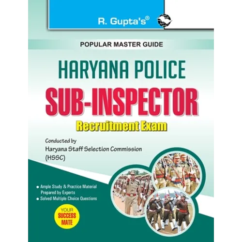 Haryana Police: Sub-Inspector Recruitment Exam Guide