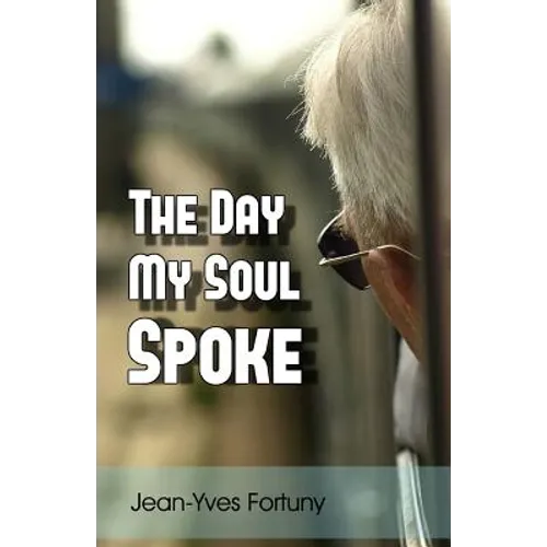 The Day My Soul Spoke