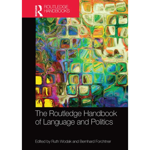 The Routledge Handbook of Language and Politics