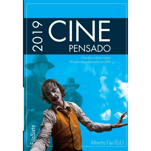 Cine Pensado 2019: Estudios críticos sobre 30 películas estrenadas en 2019