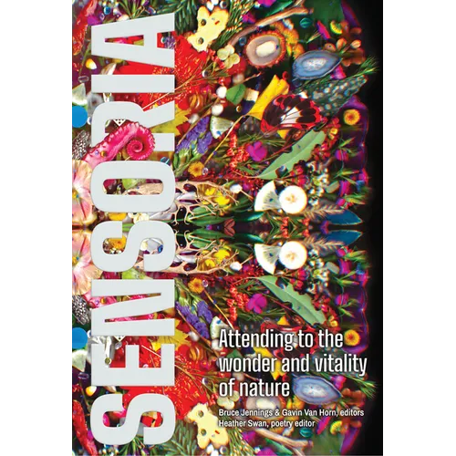 Sensoria: Attending to the Wonder and Vitality of Nature