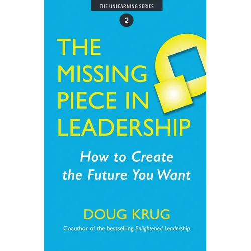 The Missing Piece in Leadership