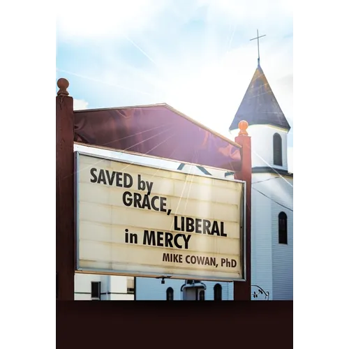 Saved by Grace, Liberal in Mercy