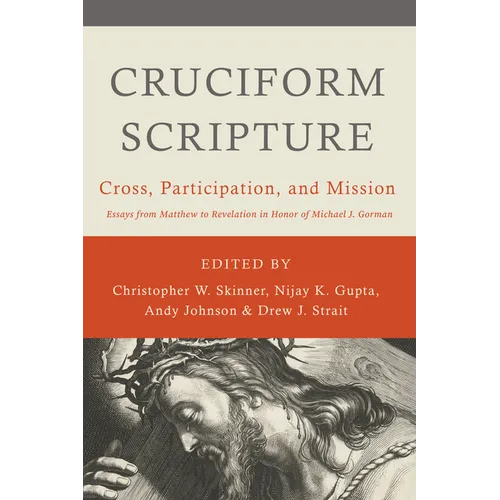 Cruciform Scripture: Cross, Participation, and Mission