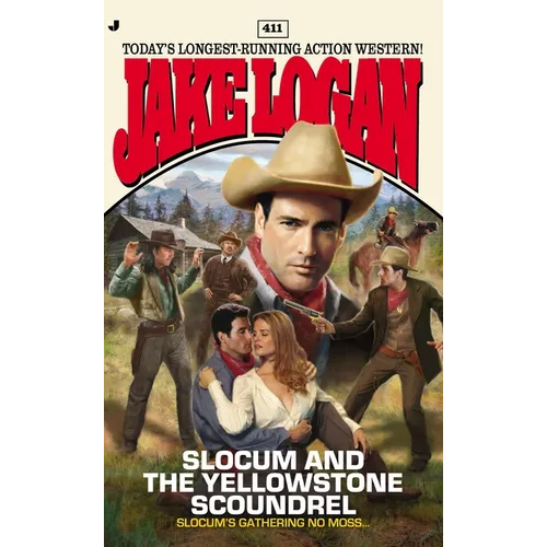 Slocum #411: Slocum and the Yellowstone Scoundrel