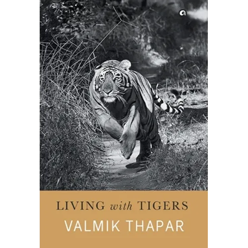 Living with Tigers