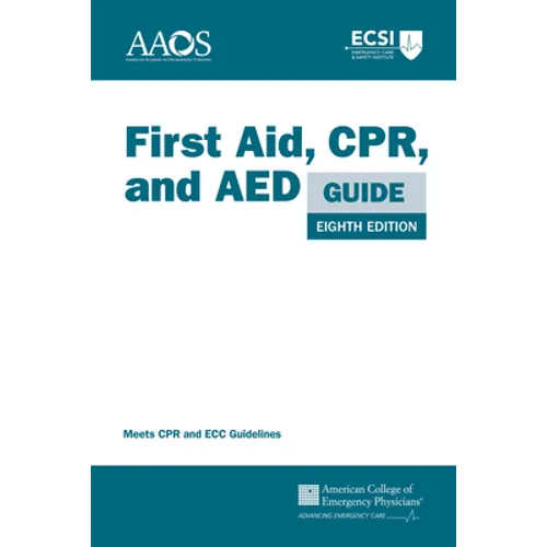 First Aid, Cpr, and AED Guide: .