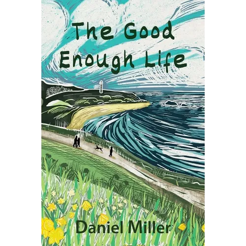 The Good Enough Life