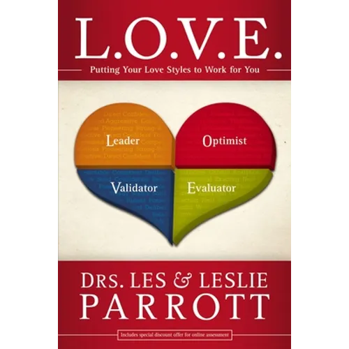 The L. O. V. E.: Putting Your Love Styles to Work for You