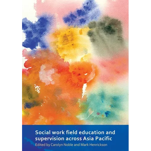 Social Work Field Education and Supervision Across Asia Pacific