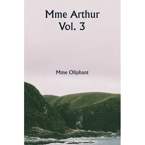Mme Arthur Vol. 3