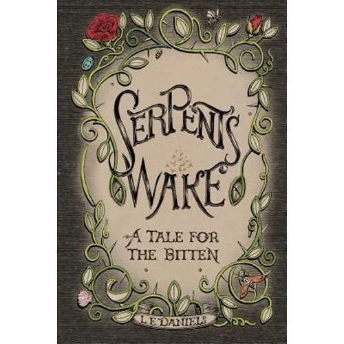 Serpent's Wake: a Tale for the Bitten