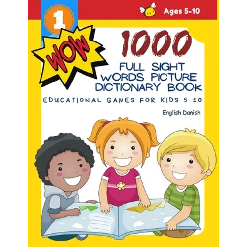 1000 Full Sight Words Picture Dictionary Book English Danish Educational Games for Kids 5 10: First Sight word flash cards learning activities to buil
