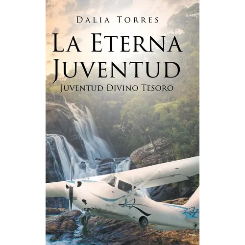 La Eterna Juventud: Juventud Divino Tesoro