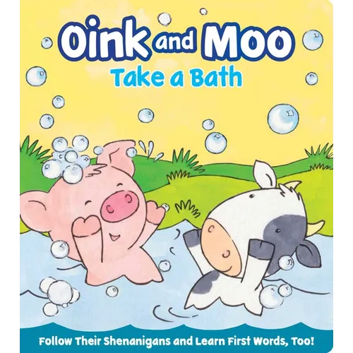 Oink and Moo Take a Bath