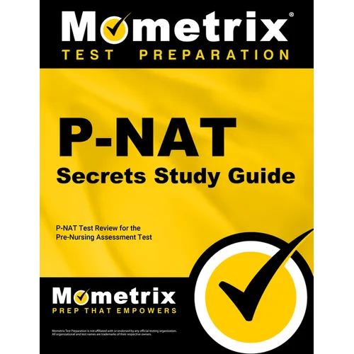 P-NAT Secrets Study Guide: P-NAT Test Review for the Pre-Nursing Assessment Test
