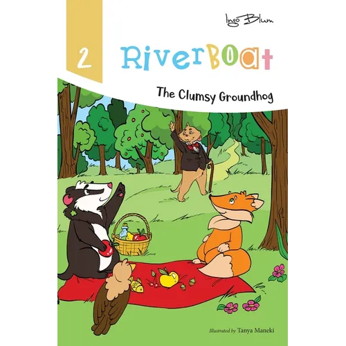 Riverboat: The Clumsy Groundhog