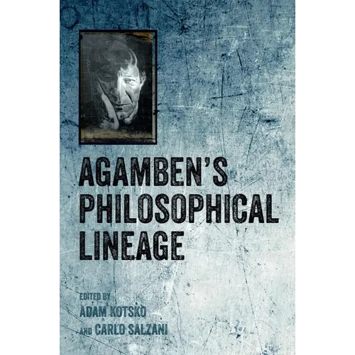 Agamben's Philosophical Lineage