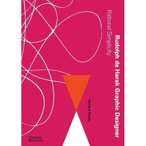 Rudolph de Harak Graphic Designer: Rational Simplicity