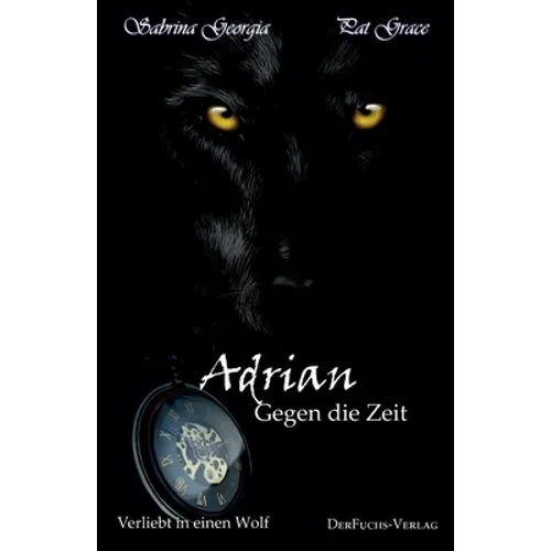 Verliebt in einen Wolf - Adrian gegen die Zeit: Teil 4