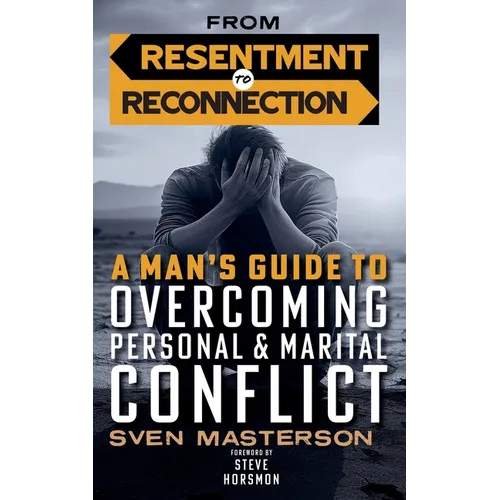 From Resentment to Reconnection
