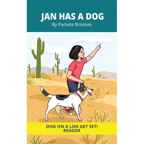 Jan Has a Dog: Decodable Series for Learning to Read. For Early Readers and Students with Dyslexia. (Words with Three Letters)