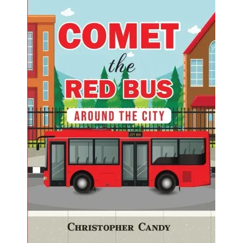 Comet the Red Bus: Around the City